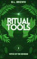 Ritual Tools: A Witchy Urban Fantasy Romance (Witch of the Demesne) B0FY1WG67Z Book Cover
