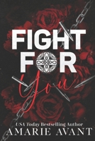 FIGHT FOR YOU: A Standalone Scottish BWWM Romance (MacKenzie Crime Family) B0FJFTS36K Book Cover