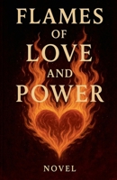 Flames of Love and Power B0FK1RBFJW Book Cover