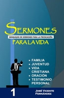 Sermones para la vida: Bosquejos de sermones para la predicación (Spanish Edition) B0GTZCLRJK Book Cover