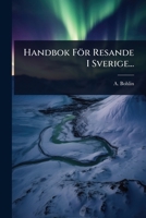 Handbok För Resande I Sverige... (Swedish Edition) 1024932850 Book Cover