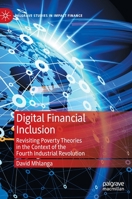 Digital Financial Inclusion: Revisiting Poverty Theories in the Context of the Fourth Industrial Revolution 3031166868 Book Cover