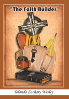 The Faith Builder 1664178384 Book Cover