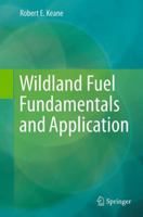 Wildland Fuel Fundamentals and Applications 3319090143 Book Cover