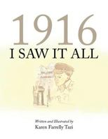 1916 I Saw It All 150499552X Book Cover