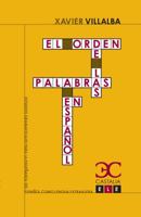 El orden de las palabras en español 8497403517 Book Cover