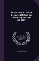 Swinburne, a Lecture 0526582081 Book Cover