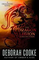 The Dragon Legion Collection: Three Dragonfire Novellas 1927477700 Book Cover