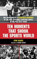 Ten Moments that Shook the Sports World 1602396280 Book Cover