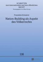 Nation-Building ALS Aspekt Des Voelkerrechts: Friedenssicherung in Nachkonfliktsituationen 3631681151 Book Cover