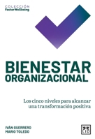 Bienestar organizacional (Spanish Edition) 6072698859 Book Cover