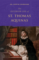The Interior Life of St. Thomas Aquinas B0CGHS7YRD Book Cover
