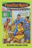 FAMILIAR SPIRIT: EMERE B09NRD25VQ Book Cover