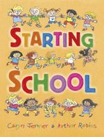 Starting School 1445100959 Book Cover
