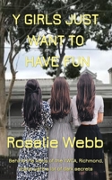Y Girls Just Want To Have Fun B08HGLNHJJ Book Cover
