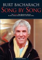 Burt Bacharach: Song By Song 0825672805 Book Cover