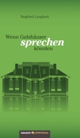 Wenn Gutshäuser sprechen könnten (German Edition) 3958409245 Book Cover