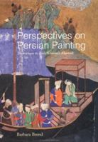 Perspectives on Persian Painting: Illustrations to Amir Khusrau's Khamsah 0700714677 Book Cover