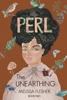 PERL The Unearthing 1735406449 Book Cover