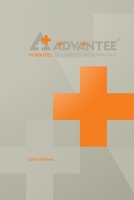 Advantee, 10 Routes to Competitive Advantage: Advantee, 10 Routes to Competitive Advantage 1479341983 Book Cover