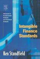 Intangible Finance Standards: Advances in Fundamental Analysis and Technical Analysis 0126635536 Book Cover