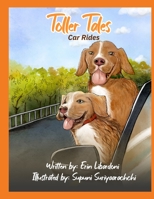 Toller Tales: Car Rides B0B92TZVH8 Book Cover