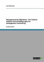 Management by Objectives - Die Vorteile relativer Zielvereinbarungen im strategischen Controlling 3638742326 Book Cover