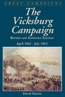 The Vicksburg Campaign: April 1862-July 1863 (Great Campaigns) 0938289373 Book Cover