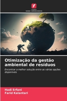 Otimização da gestão ambiental de resíduos: Encontrar a melhor solução entre as várias opções disponíveis (Portuguese Edition) 6207587162 Book Cover