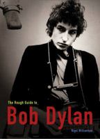 The Rough Guide to Bob Dylan 1 (Rough Guide Sports/Pop Culture) 1843531399 Book Cover