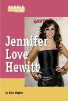 People in the News - Jennifer Love Hewitt (People in the News) 159018324X Book Cover