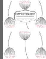 Composition Book: Beautiful Floral Wide Ruled Paper Lined Notebook Journal for Teens Teachers Students Back to School 7.5 x 9.25 in 100 pages 1080228683 Book Cover