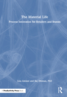 The Material Life: Process Innovation for Retailers and Brands 1041022875 Book Cover