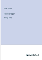 The Interloper: in large print 3387098707 Book Cover