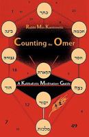 Counting the Omer: A Kabbalistic Meditation Guide 1935604007 Book Cover