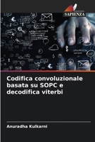 Codifica convoluzionale basata su SOPC e decodifica viterbi (Italian Edition) 6206639541 Book Cover