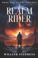 Realm Rider: Land of The Realm Riders Book One B0FGY5R6VG Book Cover