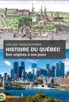 Histoire du Québec: Des origines à nos jours B0CPTZ93V8 Book Cover