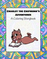 Charley the Chipmunk's Adventures: A Coloring Storybook null Book Cover