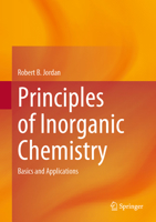 Principles of Inorganic Chemistry: Basics and Applications 3031229258 Book Cover