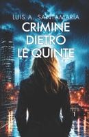 Crimine dietro le quinte (Ispettrice Mónica Lago. Romanzo poliziesco, crimine e mistero) (Italian Edition) B0DRXQ7VCY Book Cover