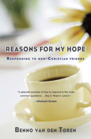 Reasons for My Hope: Responding to Non-Christian Friends 1854248634 Book Cover