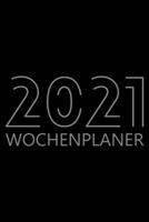 2021 Wochenplaner: Agenda für 52 Wochen, 12-Monats-Kalender, Wöchentliches Organisationsbuch für Aktivitäten und Termine, Weißbuch, 6 "x 9", 114 Seiten 1716279658 Book Cover