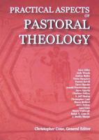 Practical Aspects of Pastoral Theology 0981479154 Book Cover