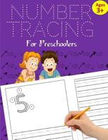Number Tracing Book for Preschoolers: Number Tracing Books for kids ages 3-5: Number Writing Practice for Pre K, Kindergarten and Kids ages 3-5 1721171207 Book Cover