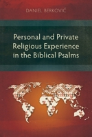 Personal and Private Religious Experience in the Biblical Psalms (Studies in Old Testament) 1786410036 Book Cover
