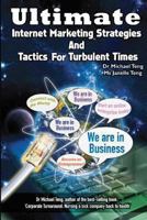 Ultimate Internet Marketing Strategies and Tactics for Turbulent Times 9810843526 Book Cover