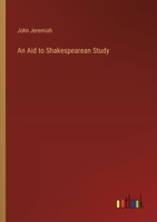 An Aid to Shakespearean Study 3368628186 Book Cover