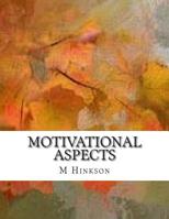 Motivational Aspects: I wrote this book as a directional tool to motivate, encourage and inspire individuals, and to wake up the unconcious 1508636249 Book Cover