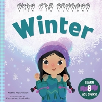 Sign the Seasons: Winter: Learn 8 ASL Signs B0GM4GFZ6C Book Cover
